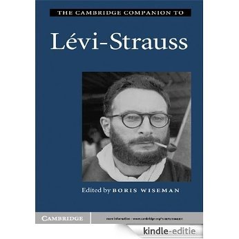 The Cambridge Companion to Lévi-Strauss (Cambridge Companion To...) [Kindle-editie]