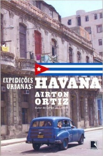 Havana - Coleção Expedições Urbanas