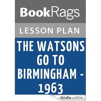 The Watsons Go to Birmingham-1963 Lesson Plans (English Edition) [Kindle-editie]