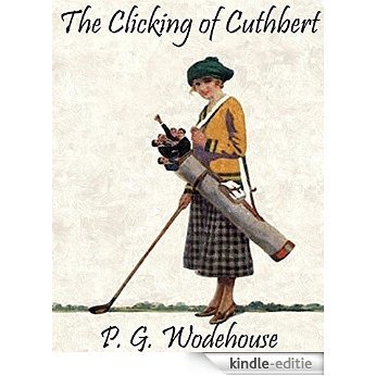 The Clicking of Cuthbert [Kindle-editie]