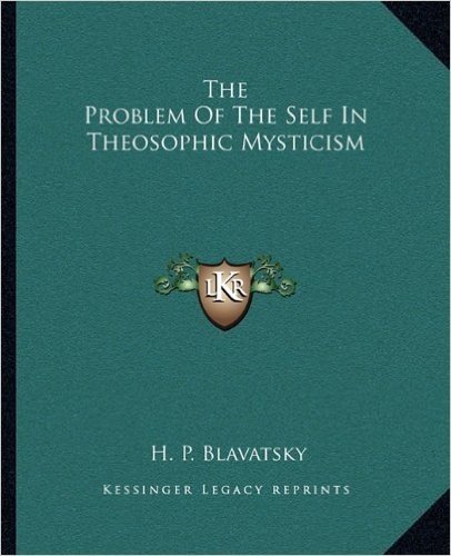 The Problem of the Self in Theosophic Mysticism
