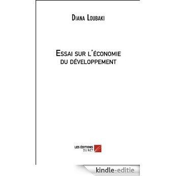 Essai sur l'économie du développement (French Edition) [Kindle-editie]