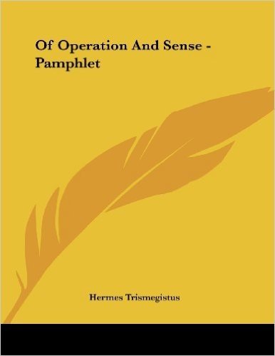 Of Operation and Sense - Pamphlet