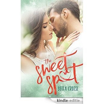 The Sweet Spot (English Edition) [Kindle-editie]