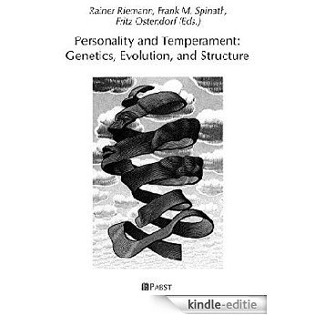 Personality and Temperament: Genetics, Evolution, and Structure [Print Replica] [Kindle-editie]