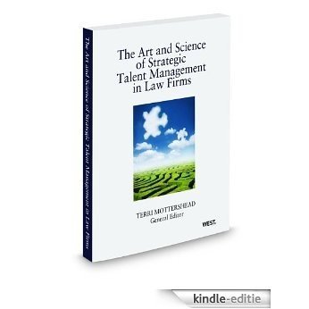 The Art and Science of Strategic Talent Management In Law Firms [Kindle-editie]