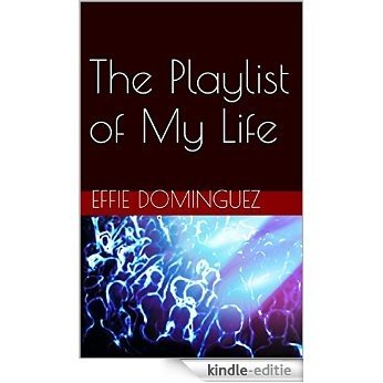 The Playlist of My Life (English Edition) [Kindle-editie]