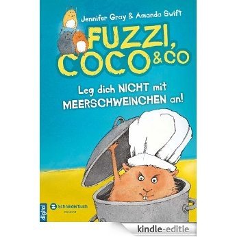Fuzzi, Coco und Co, Band 01: Leg dich nicht mit Meerschweinchen an! (German Edition) [Kindle-editie] beoordelingen