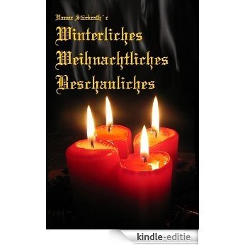 Weihnachtliches  und Besinnliches (German Edition) [Kindle-editie]