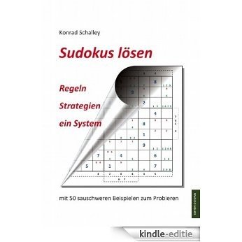 Sudokus lösen: Regeln - Strategien - ein System (German Edition) [Kindle-editie]