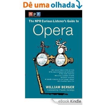 NPR The Curious Listener's Guide to Opera [eBook Kindle]