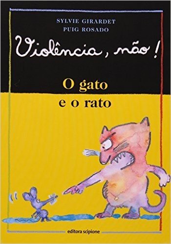 O Gato E O Rato - Coleção Violência, Não!