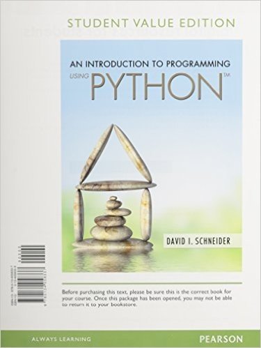 Introduction to Programming Using Python, Student Value Edition
