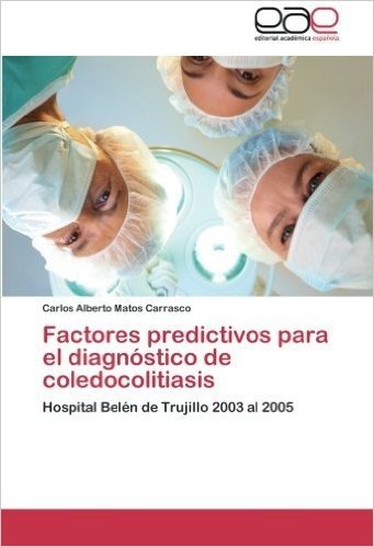 Factores Predictivos Para El Diagnostico de Coledocolitiasis