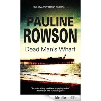 Dead Man's Wharf (The Inspector Andy Horton Marine Mystery Crime Series) (English Edition) [Kindle-editie]