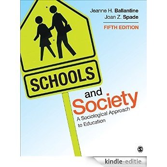 Schools and Society: A Sociological Approach to Education [Kindle-editie]