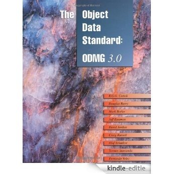 The Object Data Standard: ODMG 3.0 (The Morgan Kaufmann Series in Data Management Systems) [Kindle-editie]