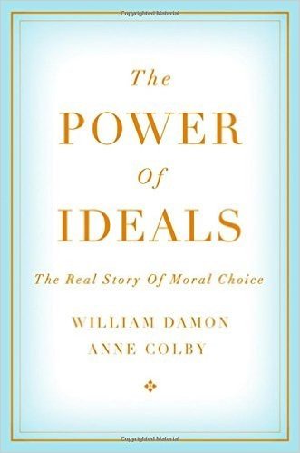 The Power of Ideals: The Real Story of Moral Choice baixar