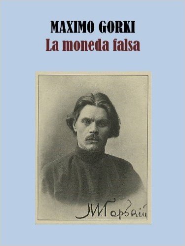 LA MONEDA FALSA (Spanish Edition)