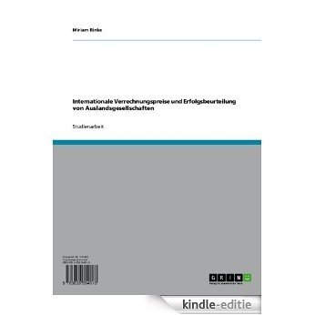 Internationale Verrechnungspreise und Erfolgsbeurteilung von Auslandsgesellschaften [Kindle-editie]