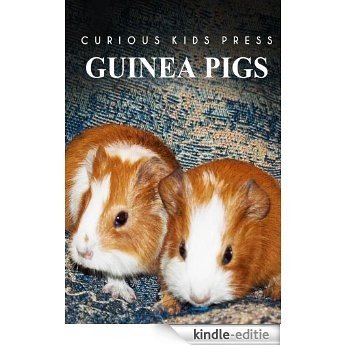 Guinea Pigs - Curious Kids Press (English Edition) [Kindle-editie]