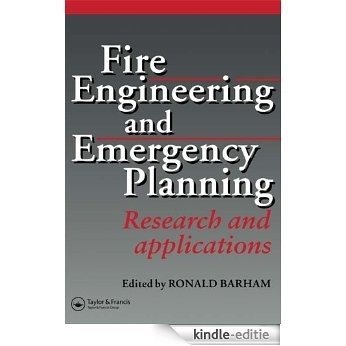 Fire Engineering and Emergency Planning: Research and applications [Kindle-editie]