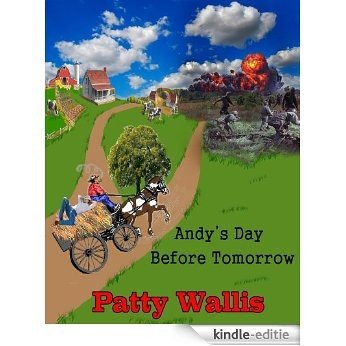 Andy's Day Before Tomorrow (English Edition) [Kindle-editie]