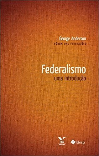 Federalismo: uma introdução