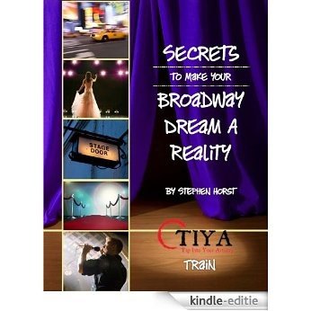 Secrets To Make Your Broadway Dream A Reality: TRAIN (English Edition) [Kindle-editie] beoordelingen
