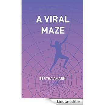A Viral Maze (English Edition) [Kindle-editie]