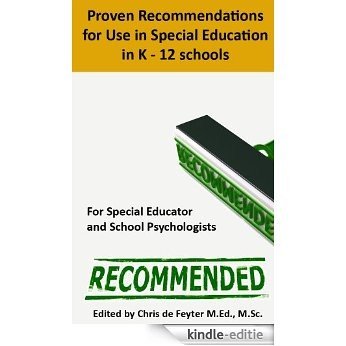 Proven Recommendations for use in Special Education in K-12 Schools (Special Education SMART Goal Series Book 6) (English Edition) [Kindle-editie]