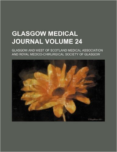 Glasgow Medical Journal Volume 24