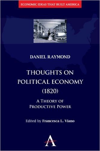 Thoughts on Political Economy (1820): A Theory of Productive Power