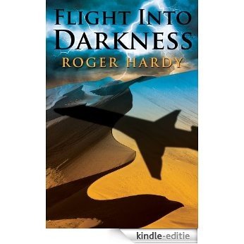 Flight Into Darkness (English Edition) [Kindle-editie]