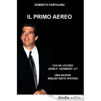 Il Primo Aereo (Italian Edition) [Kindle-editie]