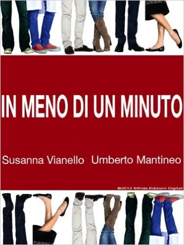 In meno di un minuto (Italian Edition)