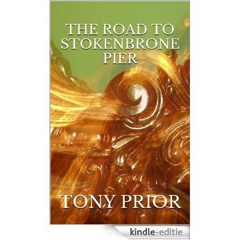 The Road to Stokenbrone Pier (The Power of Pain) (English Edition) [Kindle-editie]