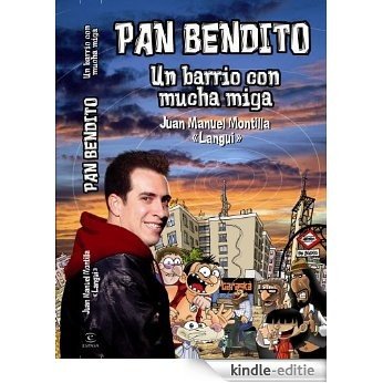 Pan Bendito: Un barrio con mucha miga [Kindle-editie] beoordelingen