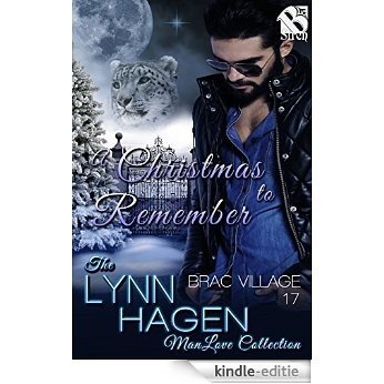 A Christmas to Remember [Brac Village 17] (Siren Publishing The Lynn Hagen ManLove Collection) [Kindle-editie]