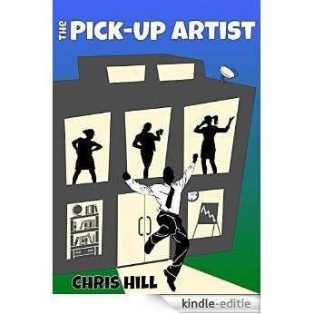 The Pick-Up Artist: A lad lit rom com about dating in the digital age (English Edition) [Kindle-editie] beoordelingen