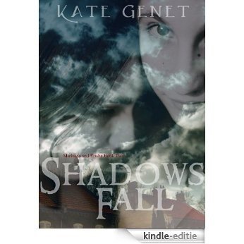 Shadows Fall (Michaela and Trisha Book 2) (English Edition) [Kindle-editie]