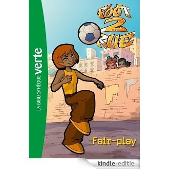 Foot 2 Rue 31 - Fair-play (French Edition) [Kindle-editie]