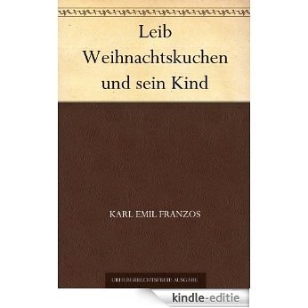 Leib Weihnachtskuchen und sein Kind (German Edition) [Kindle-editie]