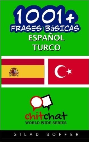 1001+ Frases Basicas Espanol - Turco