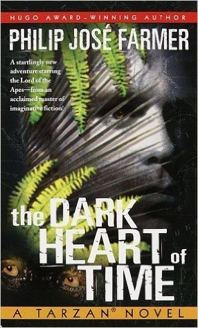 The Dark Heart of Time: A Tarzan Novel