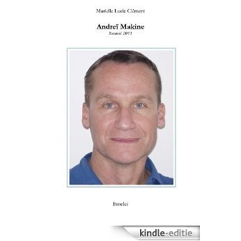 Andreï Makine. Recueil 2011 (French Edition) [Kindle-editie]