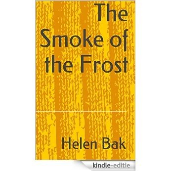 The Smoke of the Frost (English Edition) [Kindle-editie]