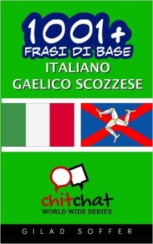 1001+ Frasi Di Base Italiano - Gaelico Scozzese