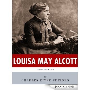 American Legends: The Life of Louisa May Alcott (English Edition) [Kindle-editie]