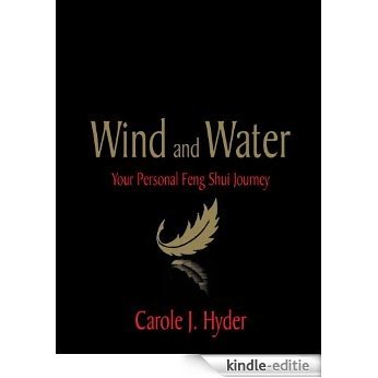 Wind and Water: Your Personal Feng Shui Journey (English Edition) [Kindle-editie] beoordelingen